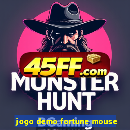 jogo demo fortune mouse